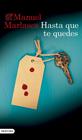 HASTA QUE TE QUEDES | 9788423369812 | MARLASCA GARCÍA, MANUEL