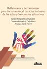 REFLEXIONES Y HERRAMIENTAS PARA INCREMENTAR EL CARÁCTER INCLUSIVO DE LAS AULAS Y LOS CENTROS EDUCATIVOS | 9788417994952 | PUIGDELLÍVOL, IGNASI ; PETREÑAS, CRISTINA ; JARDÍ, ANDREA
