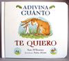 ADIVINA CUANTO TE QUIERO ( CARTONE ) | 9788416126071 | MCBRATNEY, SAM ; JERAM, ANITA