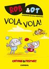 ROB & OT 5 : VOLA, VOLA! | 9788411582629 | COPONS RAMON, JAUME ; FORTUNY ARNELLA, LILIANA