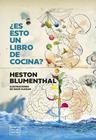 ¿ES ESTO UN LIBRO DE COCINA? | 9788408307433 | BLUMENTHAL, HESTON