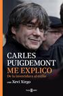 ME EXPLICO : DE LA INVESTIDURA AL EXILIO | 9788401025259 | PUIGDEMONT, CARLES ; XIRGO, XEVI