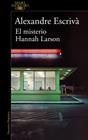MISTERIO HANNAH LARSON, EL | 9788410299061 | ESCRIVÀ, ALEXANDRE