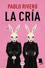 CRÍA, LA | 9788491296676 | RIVERO, PABLO