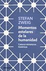 MOMENTOS ESTELARES DE LA HUMANIDAD | 9788466378963 | ZWEIG, STEFAN