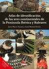 ATLAS DE IDENTIFICACION DE LAS AVES CONTINENTALES DE LA PENINSU (2 ED) | 9788419624338 | BLASCO ZUMETA, JAVIER ; HEINZE ,GERD-MICHAEL