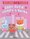 COZIE, CUTIE, COMFY & RELAX. COLOREA LA CIUDAD | 9788499285535