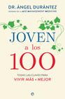 JOVEN A LOS 100 | 9788491647577 | DURANTEZ, ANGEL