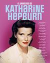 UNIVERSO DE KATHARINE HEPBURN, EL | 9788418181658 | CASAS, QUIM / MADRID, JOSÉ / MELERO SALVADOR, ALEJANDRO / TELLO DÍAZ, LUCÍA