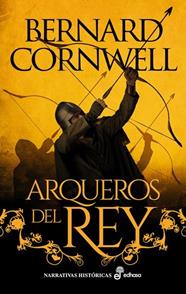 ARQUEROS DEL REY I | 9788435065559 | CORNWELL, BERNARD