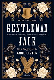 GENTLEMAN JACK : UNA BIOGRAFÍA DE ANNE LISTER | 9788418708213 | STEIDELE, ANGELA