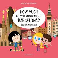 HOW MUCH DO YOU KNOW ABOUT BARCELONA? | 9788490349625 | VELOY, MARIA; MAYNAR, DAVID