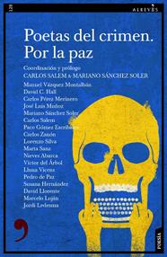 POETAS DEL CRIMEN. POR LA PAZ | 9788418584497 | VÁZQUEZ MONTALBÁN, MANUEL/C. HALL, DAVID/PÉREZ MERINERO, CARLOS/MUÑOZ, JOSÉ LUÍS/SÁNCHEZ SOLER, MARI