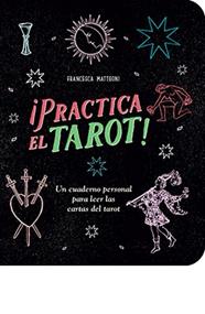 PRACTICA EL TAROT! | 9788410101012 | MATTEONI, FRANCESCA