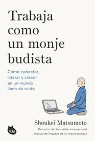 TRABAJA COMO UN MONJE BUDISTA | 9788410427594 | MATSUMOTO, SHOUKEI