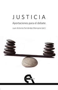 JUSTICIA : APORTACIONES PARA EL DEBATE | 9788415906964 | FERNÁNDEZ MANZANO, JUAN ANTONIO