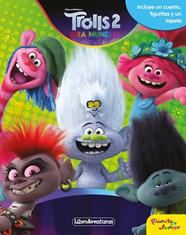 TROLLS 2 GIRA MUNDIAL : LIBRO AVENTURA | 9788408218173 | DREAMWORKS