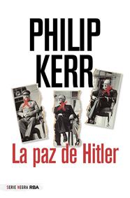 PAZ DE HITLER, LA | 9788491872276 | KERR, PHILIP