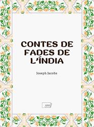 CONTES DE FADES  DE L’ÍNDIA | 9788419888525 | JACOBS, JOSEPH