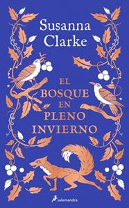 BOSQUE EN PLENO INVIERNO, EL | 9788419851314 | CLARKE, SUSANNA