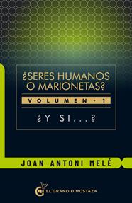 SERES HUMANOS O MARIONETAS | 9788412136784 | MELE, JOAN ANTONI