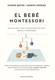BEBÉ MONTESSORI, EL | 9788418956287 | DAVIES, SIMONE ; UZODIKE, JUNNIFA