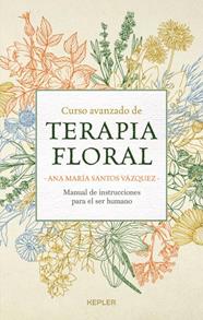 TERAPIA FLORAL, CURSO AVANZADO | 9788416344376 | SANTOS, ANA MARIA