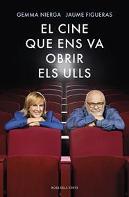 CINE QUE ENS VA OBRIR ELS ULLS, EL | 9788417627676 | NIERGA, GEMMA I JAUME FIGUERAS