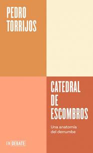 CATEDRAL DE ESCOMBROS | 9791387600037 | TORRIJOS, PEDRO
