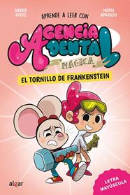 AGENCIA DENTAL MÁGICA 5 : EL TORNILLO DE FRANKENSTEIN | 9788491428978 | GOLFE, NACHO ; APARICIO, NURIA