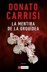 MENTIRA DE LA ORQUÍDEA, LA | 9791388042485 | CARRISI, DONATO