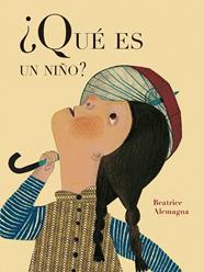 QUÉ ES UN NIÑO? | 9788419262608 | ALEMAGNA, BEATRICE