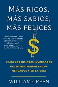 MAS RICOS, MAS SABIOS, MAS FELICES | 9788412432916 | GREEN, WILLIAM