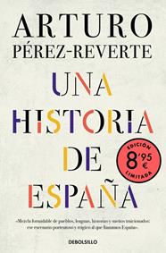 UNA HISTORIA DE ESPAÑA  (EDICIÓN LIMITADA) | 9788466390965 | PÉREZ-REVERTE, ARTURO