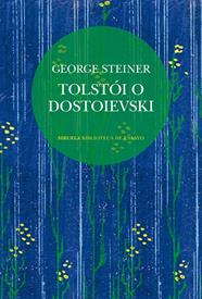 TOLSTÓI O DOSTOIEVSKI | 9788410415904 | STEINER, GEORGE