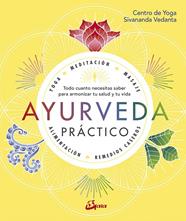 AYURVEDA PRÁCTICO | 9788484457749 | CENTRO DE YOGA SIVANANDA VEDANTA