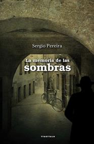 MEMORIA DE LAS SOMBRAS, LA | 9788498435795 | PEREIRA, SERGIO