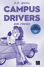 CAMPUS DRIVERS 1 : SIN FRENO | 9788408321378 | QUILL, C. S.