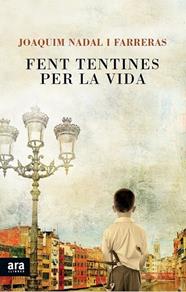 FENT TENTINES PER LA VIDA | 9788415642145 | NADAL I FARRERAS, JOAQUIM