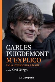 M'EXPLICO : DE LA INVESTIDURA A L'EXILI | 9788416863914 | PUIGDEMONT, CARLES