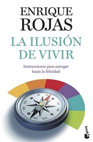 ILUSION DE VIVIR, LA | 9788484609292 | ROJAS, ENRIQUE