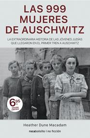 999 MUJERES DE AUSCHWITZ, LAS | 9788417821371 | MACADAM, HEATHER DUNE