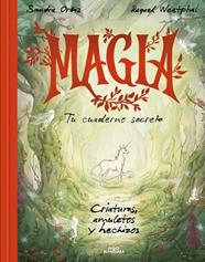 MAGIA TU CUADERNO SECRETO | 9788419982469 | ORTIZ, SANDRA ; WESTPHAL, RAQUEL
