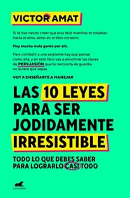 10 LEYES PARA SER JODIDAMENTE IRRESISTIBLE, LAS | 9788410467330 | AMAT, VICTOR