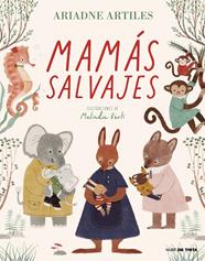 MAMÁS SALVAJES | 9788418050374 | ARTILES, ARIADNE ; BERTI, MELINDA