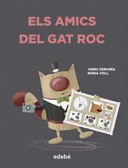 AMICS DEL GAT ROC, ELS | 9788468349077 | CERVERA, JORDI ; COLL, NURIA