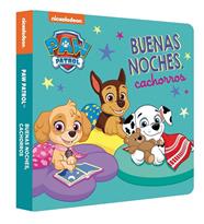 PAW PATROL | PATRULLA CANINA. LIBRO DE CARTÓN - BUENAS NOCHES, CACHORROS | 9788448863692 | NICKELODEON