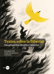 TEXTOS SOBRE LA LLIBERTAT | 9788410170131 | STUART MILL, JOHN ; SCHOPENHAUER, ARTHUR ; ACTON, LORD