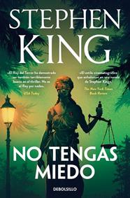 NO TENGAS MIEDO | 9788466389914 | KING, STEPHEN