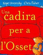 UNA CADIRA PER A L'OSSET | 9788424634278 | UMANSKY, KAYE ; FISHER, CHRIS